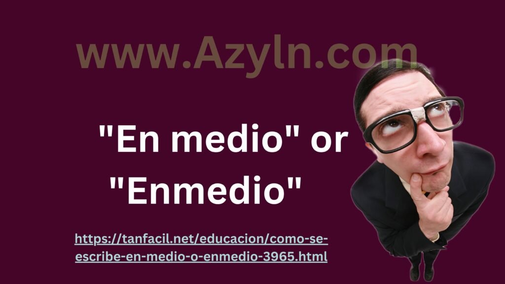 https://tanfacil.net/educacion/como-se-escribe-en-medio-o-enmedio-3965.html